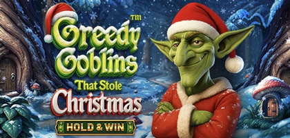 GREEDY GOBLINS THAT STOLE CHRISTMAS - HOLD & WIN