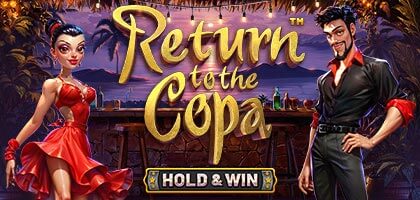 Return To The Copa - Hold & Win