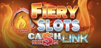 Fiery Slots – Cash Mesh LINK
