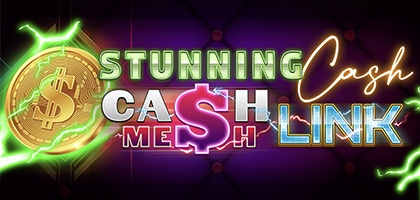 Stunning Cash – Cash Mesh LINK