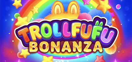 Trollfufu Bonanza