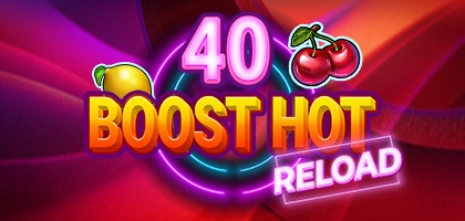 40 Boost Hot Reload