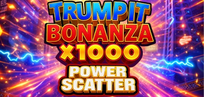 Trump It Bonanza X1000: Power Scatter