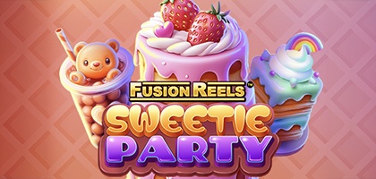 Sweetie Party Fusion Reels