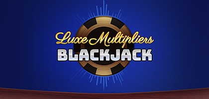 Luxe Multipliers Blackjack