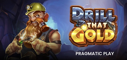 Drill that Gold